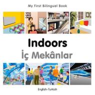My First Bilingual Book - Indoors - Turkish-english di Milet Publishing edito da Milet Publishing