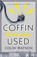 Flaxborough Mystery: Coffin Scarcely Used (Book 1) di ,Colin Watson edito da Prelude Books