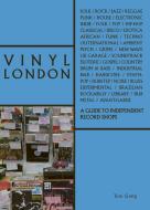 Vinyl London di Tom Greig edito da ACC Art Books