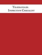 TELEHANDLER INSPECTION CHECKLI di Jason Soft edito da INDEPENDENTLY PUBLISHED