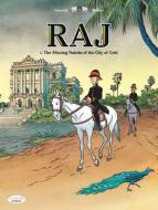 Raj Vol. 1: The Missing Nabobs Of The City Of God di Wilbur edito da Cinebook Ltd