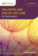 Palliative And End Of Life Care For Paramedics edito da Class Publishing Ltd