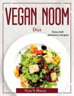 Vegan noom diet di Vicki V. Hinton edito da Vicki V. Hinton
