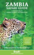 Zambia Safari Guide di Chris McIntyre, Susie McIntyre edito da BRADT PUBN