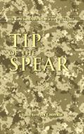Tip of the Spear di Jon T. Hoffman edito da Books Express Publishing