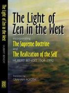 Light of Zen in the West di Graham Rooth edito da Sussex Academic Press