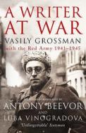 A Writer At War di Vasily Grossman edito da Vintage Publishing