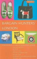 Bargain Hunters' London di Andrew Kershman edito da Metro Publications