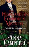 The Highlander's Forbidden Mistress di Anna Campbell edito da Anna Campbell