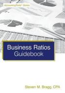Business Ratios Guidebook di Steven M. Bragg edito da Accounting Tools
