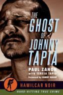 The Ghost of Johnny Tapia di Paul Zanon edito da HAMILCAR PUBN
