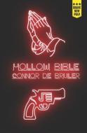 Hollow Bible di Connor de Bruler edito da Montag Press