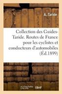Collection Des Guides-Taride. Les Routes de France di Taride-A edito da Hachette Livre - BNF