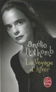 Le Voyage d'Hiver di Amelie Nothomb edito da LIVRE DE POCHE