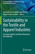 Sustainability in the Textile and Apparel Industries edito da Springer International Publishing
