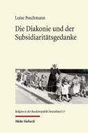 Die Diakonie und der Subsidiaritätsgedanke di Luise Poschmann edito da Mohr Siebeck GmbH & Co. K