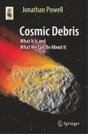 Cosmic Debris di Jonathan Powell edito da Springer International Publishing Ag