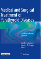 Medical And Surgical Treatment Of Parathyroid Diseases edito da Springer International Publishing Ag
