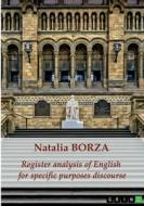 Register analysis of English for specific purposes discourse di Natalia Borza edito da GRIN Verlag