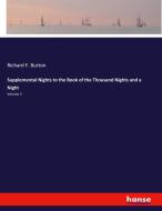Supplemental Nights to the Book of the Thousand Nights and a Night di Richard F. Burton edito da hansebooks