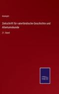 Zeitschrift für vaterländische Geschichte und Altertumskunde di Anonym edito da Salzwasser-Verlag