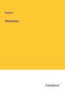Whiteladies di Oliphant edito da Anatiposi Verlag