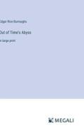 Out of Time's Abyss di Edgar Rice Burroughs edito da Megali Verlag