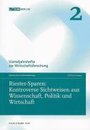 Riester-Sparen: Kontroverse Sichtweisen aus Wissenschaft, Politik und Wirtschaft edito da Duncker & Humblot GmbH