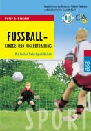 Fußball: Kinder- und Jugendtraining di Peter Schreiner edito da Rowohlt Taschenbuch