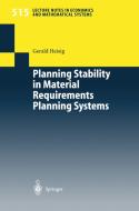 Planning Stability in Material Requirements Planning Systems di Gerald Heisig edito da Springer Berlin Heidelberg