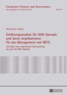 Erklärungsansätze für NAV-Spreads und deren Implikationen für das Management von REITs di Michael G. Müller edito da Lang, Peter GmbH