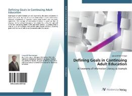 Defining Goals in Continuing Adult Education di Leopold Hamminger edito da AV Akademikerverlag