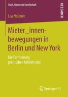 Mieter_innenbewegungen in Berlin und New York di Lisa Vollmer edito da Springer Fachmedien Wiesbaden