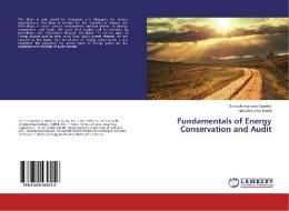 Fundamentals of Energy Conservation and Audit di Santosh Vyankatro Agarkar, Naresh Kumar Mateti edito da LAP Lambert Academic Publishing