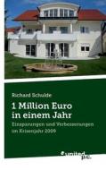 1 Million Euro In Einem Jahr di Richard Schulde edito da Novum Publishing Gmbh
