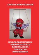 Kindergeschichten ... di Annelie Borstelmann edito da Books on Demand