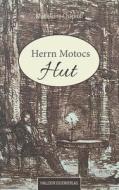 Herrn Motocs Hut di Madelaine Chaproll edito da Books On Demand