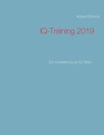 IQ-Training 2019 di Aribert Böhme edito da Books on Demand