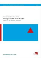 Planungswerkstatt Hochschullehre di Sarah G. Hoffmann, Björn Kiehne edito da Universitätsverlag TU Ber