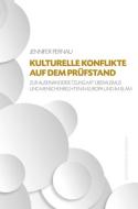 Kulturelle Konflikte auf dem Prüfstand di Jennifer Pernau edito da Königshausen & Neumann