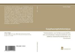 Gasphasenphotokatalyse di Andreas Haeger edito da Südwestdeutscher Verlag für Hochschulschriften AG  Co. KG