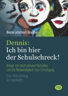 Dennis: Ich bin hier der Schulschreck! di Beate Letschert-Grabbe edito da Vta-Verlag