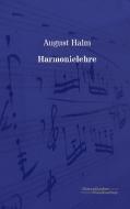 Harmonielehre di August Halm edito da Europäischer Musikverlag