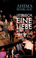 Lesbisch. Eine Liebe mit Geschichte di Ahima Beerlage edito da Krug & Schadenberg