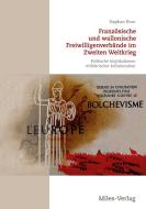Französische und wallonische Freiwilligenverbände im Zweiten Weltkrieg di Stephan Horn edito da Miles-Verlag
