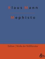 Mephisto di Klaus Mann edito da Gröls Verlag