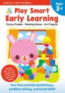 Play Smart Early Learning 3+: For Ages 3+ di Gakken edito da Gakken