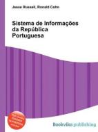 Sistema De Informa Es Da Rep Blica Portuguesa edito da Book On Demand Ltd.