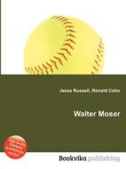 Walter Moser edito da Book On Demand Ltd.