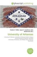 University of Arkansas edito da Alphascript Publishing